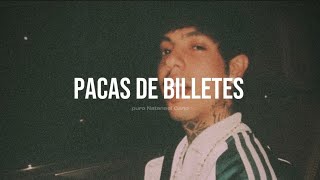 pacas de billetes-- Natanael Cano--letra