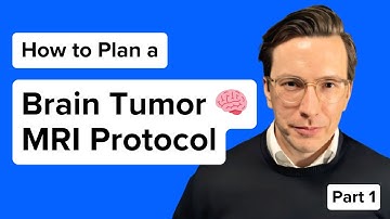 How to Plan a Brain Tumor MRI Protocol – Part 1: Pre-contrast (EASY Guide)