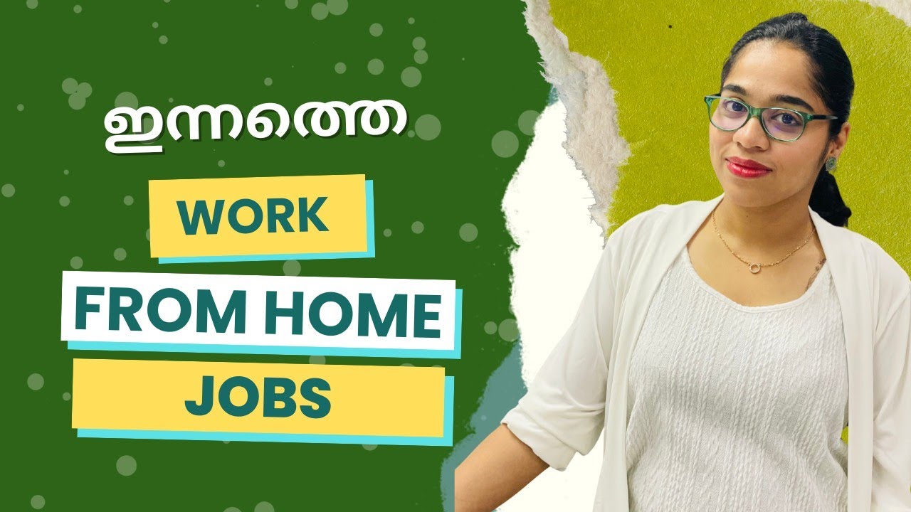വർക്ക് ഫ്രം ഹോം jobs. Accountant/ Data Entry/ Tution/ Developer/ and many more.