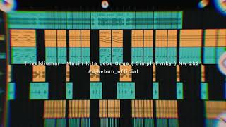 Trivaldi umar - Masih kita lebe  gaga (simple fvcky) Nw 2021