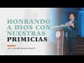 Honrando a Dios con Nuestras Primicias | Apóstol Guillermo Maldonado | 01.10.2021