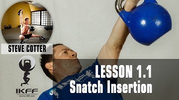 IKFF Kettlebell Lesson with Steve Cotter - Snatch Insertion - Part 1