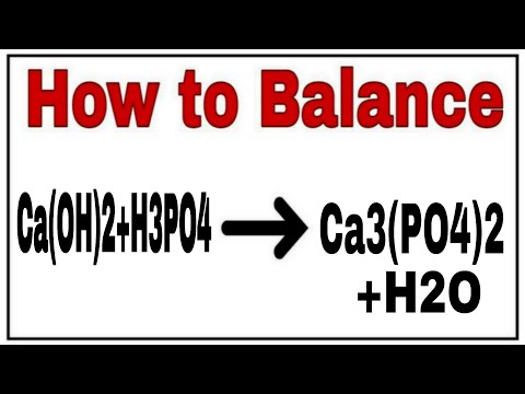 How to  balance Ca(OH)2+H3PO4=Ca3(PO4)2+H2O|Chemical equation Ca(OH)2+H3PO4=Ca3(PO4)2+H2O