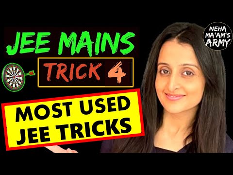 JEE MAINS MOST USED TRICK 4 
