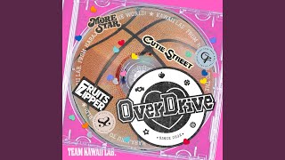 Over Drive - TEAM KAWAII LAB.
