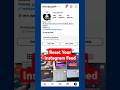 Reset Your Instgram Feed in 10 Seconds! #instagram #feed