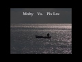 Moby Vs. Πυξ Λαξ