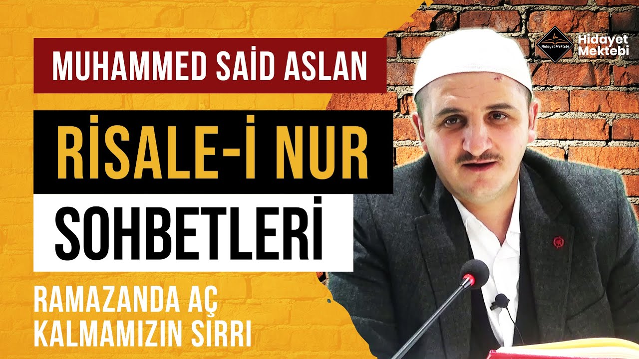 Ramazanda Aç Kalmamızın Sırrı - Risale-i Nur Sohbetleri - 08.03.2024