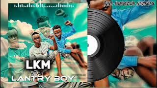 LKM ft lantryboy manzabani -_wana inji mabubu_(tunaongozwa navipofu)
