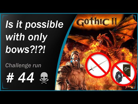 Can you beat Gothic 2 Night of The Rave Without Melee or Magic? Part 44