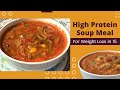 High Protein Soup Meal for Weight Loss | Easy Kala Chana Soup Recipe | Healthy Lunch or Dinner