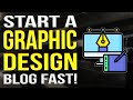 How To Start A Graphic Design Blog 2022 | Graphic Design Blogging Tutorial