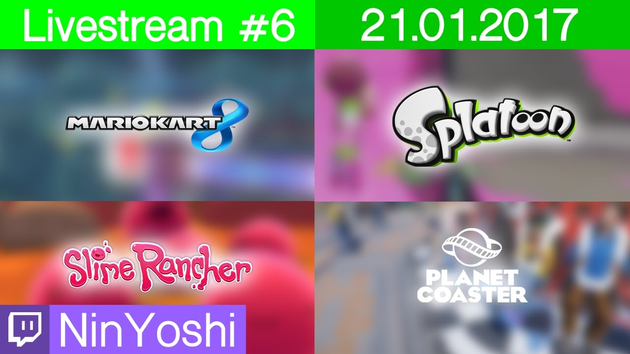 LIVESTREAM #6 [21.01] - Mario Kart 8, Splatoon, Slime Rancher, Planet ...