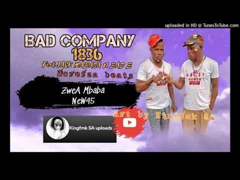 BAD COMPANY 1836 NEW 45 HIT (ZWEA MBABA)MP3