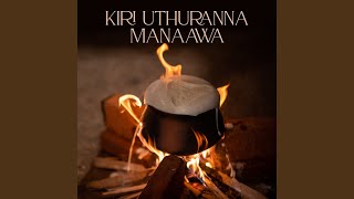 Kiri Uthuranna Manaawa