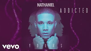 Nathaniel - Addicted (Audio)