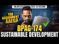 BPAG 174 IGNOU Solved Assignment June 2026 | IGNOU Sustainable Development Assignment