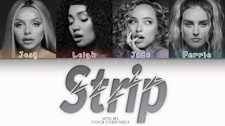 Little Mix - Strip (EXPLICIT Color Coded Lyrics)