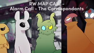 Rainworld Scripted MAP Call - Alarm Call (Closed)