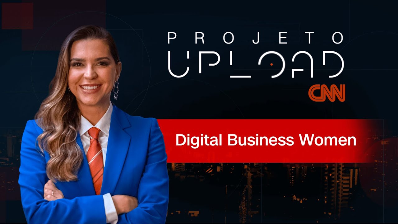 Digital Business Woman | PROJETO UPLOAD - 20/11/2022