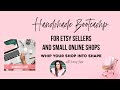 Handmade Holiday Bootcamp #HHBootcamp - Small Shop  Selling Tips for the Holidays - ETSY Seller Tips