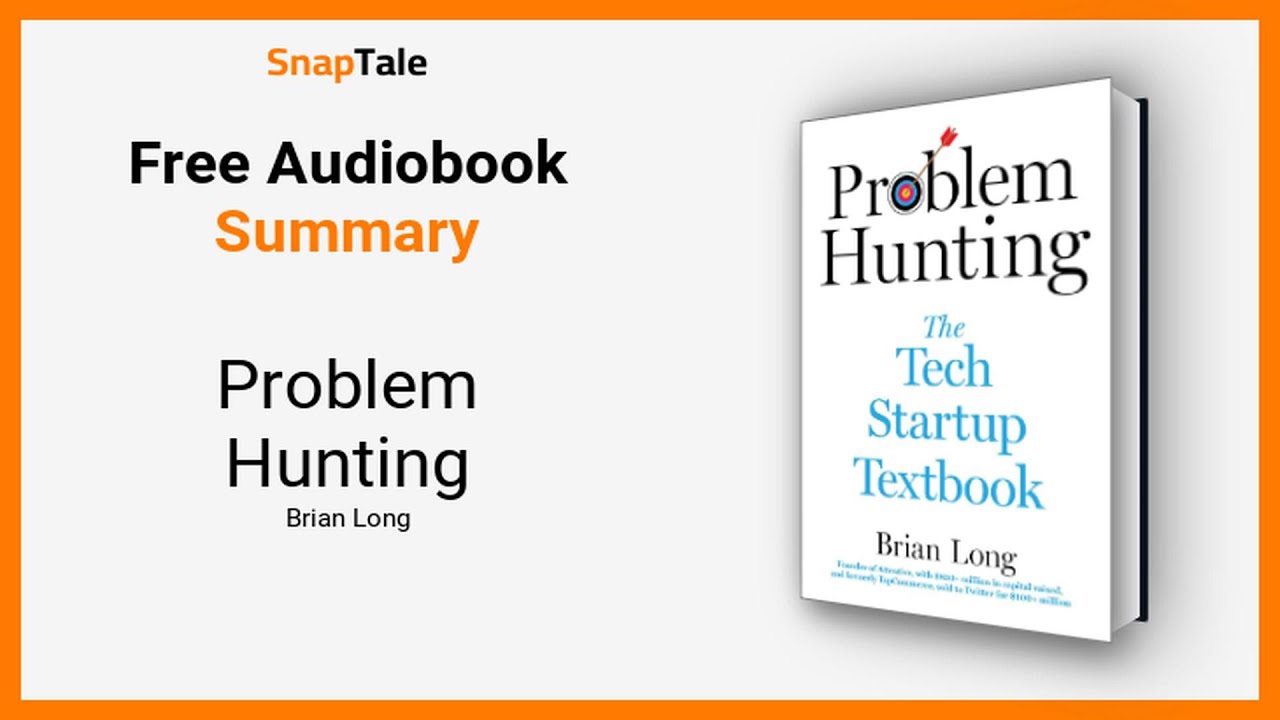 Problem Hunting by Brian Long: 15 Minute Summary - YouTube