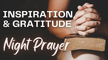 Peaceful Night: An Evening Prayer for Inspiration, Gratitude and Strength