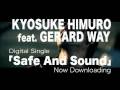 KYOSUKE HIMURO feat. GERARD WAY「Safe And Sound」
