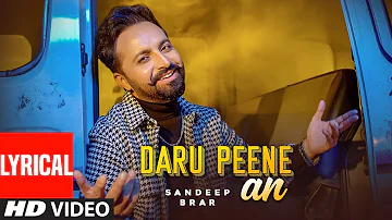 Daru Peene An (Lyrical Video) | Sandeep Brar | SteelReels | Karan K, Brar S | Punjabi Songs