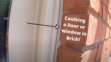How to Caulk Around a Window or Door in a Brick Opening