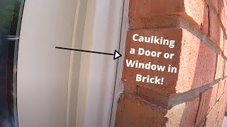 How to Caulk Around a Window or Door in a Brick Opening