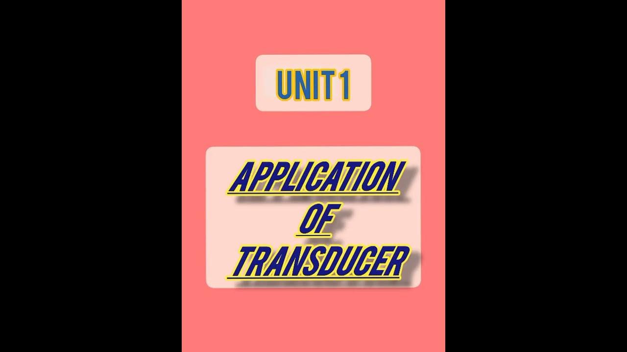 IME unit1 application of transducer notes YouTube