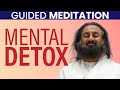 Guided meditation to clear your mind  gurudev