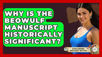 Why Is The Beowulf Manuscript Historically Significant? - Exploring Ancient Myths