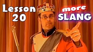 Learning English-Lesson Twenty (More Slang)