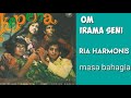 RIA HARMONIS  -  Masa Bahagia