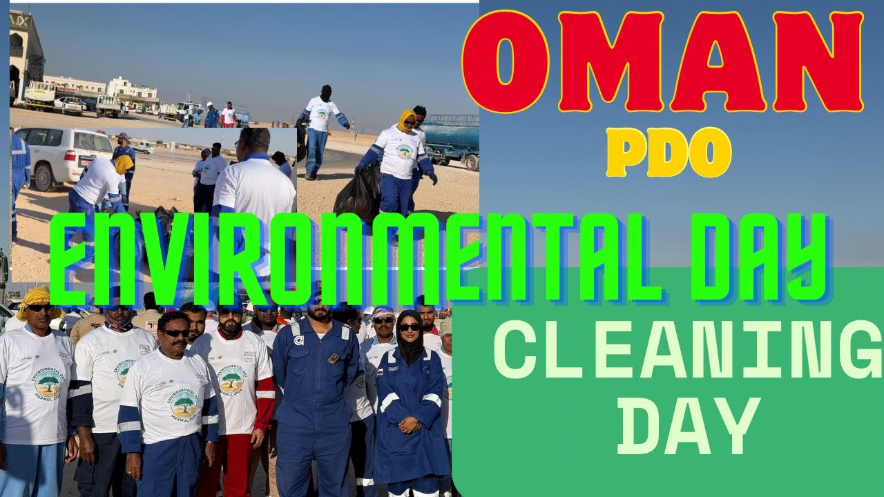 ENVOIRMENTAL DAY IN OMAN PDO,safe your earth#global #envoirment #omanpdo