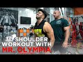 SHOULDER WORKOUT WITH mr.olympia| HARDEST TRAINING OF MY LIFE😰