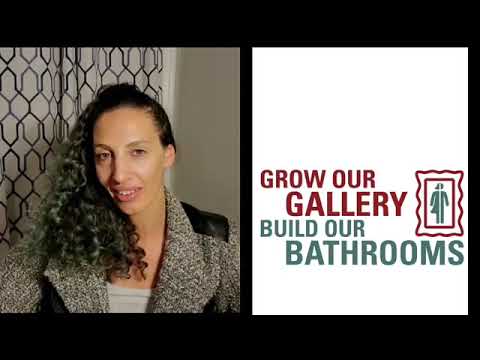 Maia Martinez: Grow our Gallery, Build our Bathrooms!