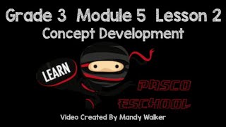 Grade 3 Module 5 Lesson 2 Concept Development