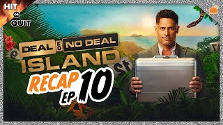Deal or No Deal Island Ep 10 Recap | Hit or Quit