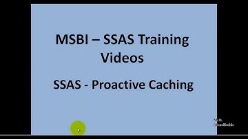 MSBI - SSAS - Proactive Caching