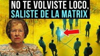 6 Señales de que Estás Dejando LA MATRIX por la Nueva Era ✨ Dolores Cannon