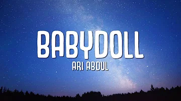 BABYDOLL (Speed) LYRICS - Ari Abdul