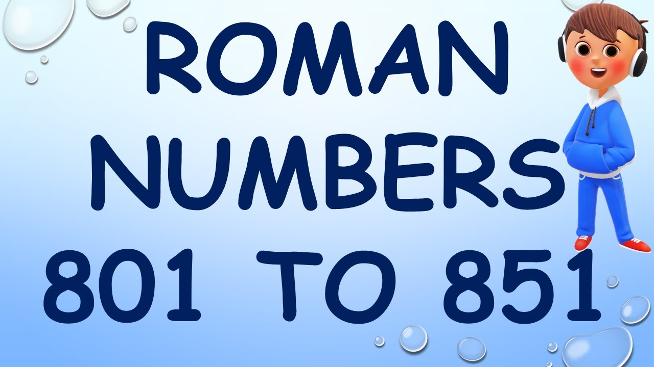 Roman Numbers 801 To 850 Roman Numerals 801 To 850 YouTube