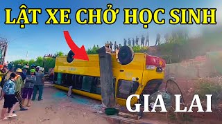 Lật xe chở 20 em học sinh tại Gia Lai ngày 22/04/2025