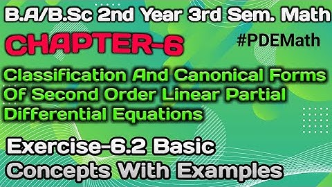 Exercise 6.2 Basic Concepts With Examples |PDE Math|B.Sc 2nd Year 3rd Semester| Hyperbolic Equations