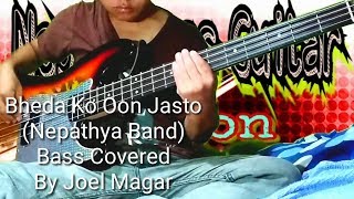 Video thumbnail of "Nepathya - bheda ko oon jasto bass cover Bassist Joel Kyapchhaki Magar"
