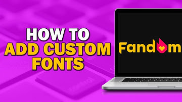 How To Add Custom Fonts on Fandom (Easiest Way)