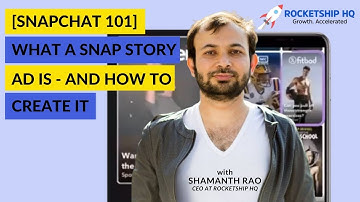 [Snapchat 101] What a Snap Story ad is - and how to create it.